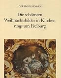 Produkt-Bild: Die sch&ouml;nsten Weihnachtsbilder in Kirchen rings um Freiburg