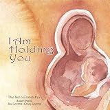 I Am Holding You