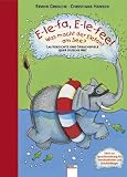 E-le-fa, E-le-fee! Was macht der Elefant am See?: Lautgedichte und Sprachspiele quer durchs ABC