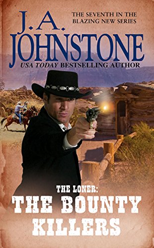 The Bounty Killers (The Loner series Book 7)