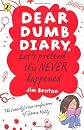 Let's Pretend This Never Happened. by Jamie Kelly [I.E. Jim Benton] (Dear Dumb Diary) (French Edition) by Benton, Jim published by Puffin Books (2011) [Paperback]