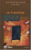 Revue Vuibert  / La Franchise : Recherches et applications