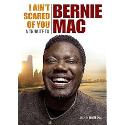 I Ain't Scared of You: A Tribute to Bernie Mac
