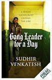 Gang Leader for a Day: A Rogue Sociologist Takes to the Streets