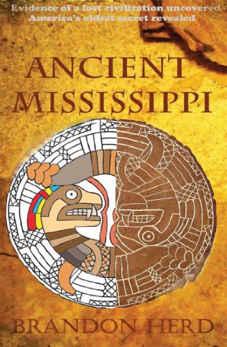 Ancient Mississippi: Evidence of a lost civilization uncovered, America's oldest secret revealed