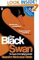The Black Swan: The Impact of the Highly Improbable