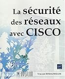 La s�curit� des r�seaux avec Cisco
