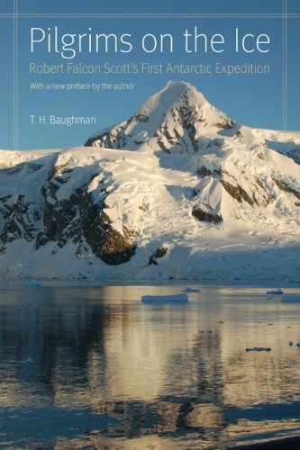 Pilgrims on the Ice: Robert Falcon Scott's First Antarctic Expedition