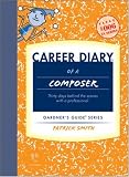 Career Diary of a Composer (Gardner's Guide) (Gardner's Guide series)