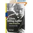G�sta Mittag-Leffler: A Man of Conviction'