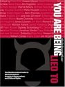 You Are Being Lied To: The Disinformation Guide to Media Distortion, Historical Whitewashes and Cultural Myths