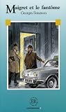 Easy Readers - French - Level 1: Maigret Et Le Fantome