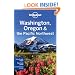 Lonely Planet Washington Oregon & the Pacific Northwest 5th Ed.: 5th Edition