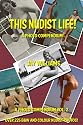 This Nudist Life! (A Photo Compendium Vol. 2)