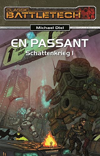 BattleTech 15: Schattenkrieg 1: En Passant (German Edition)