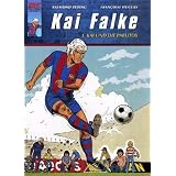 Kai Falke 01. Kai und die Pablitosvon "Raymond Reding"