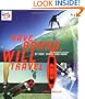Have Board, Will Travel: The Definitive History of Surf, Skate, and Snow