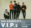 The Complete V.I.P.S