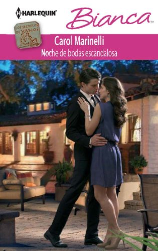 Noche de bodas escandalosa (Miniserie Bianca) (Spanish Edition)