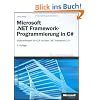 Microsoft .NET Framework-Programmierung in C#. Expertenwissen zur CLR und dem .NET Framework 2.0