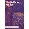 The Bakhtin Reader: Selected Writings of Bakhtin, Medvedev, Voloshinov (Hodder Arnold Publication)