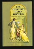 The Georgette Heyer Omnibus: Faro's Daughter, The Corinthian, and the Nonesuch
