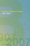 Banque nationale suisse 1907-2007, franz�sische Ausgabe