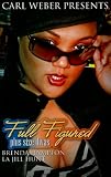 Full Figured: Carl Weber Presents