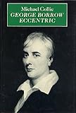 George Borrow : eccentric