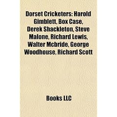 Dorset Cricketers: Harold Gimblett, Box Case, Derek Shackleton, Steve Malone, Richard Lewis, Walter McBride, George Woodhouse, Richard Sc