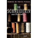 Die Schneiderin von Pernambucovon "Frances Peebles de Pontes"