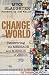Change the World: Recovering the Message and Mission of Jesus