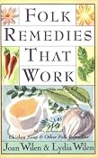 Amazon.com: Folk Remedies That Work: By Joan and Lydia Wilen, Authors of Chicken Soup & Other Folk Remedies (9780060951641): Joan Wilen: Books
