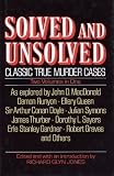 Solved & Unsolved: Classic True Murder Cases (2 Volume Edition)
