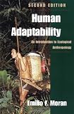 Human Adaptability: An Introduction To Ecological Anthropology, Second Edition