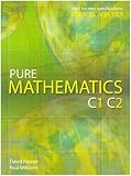 Pure Mathematics C1 C2