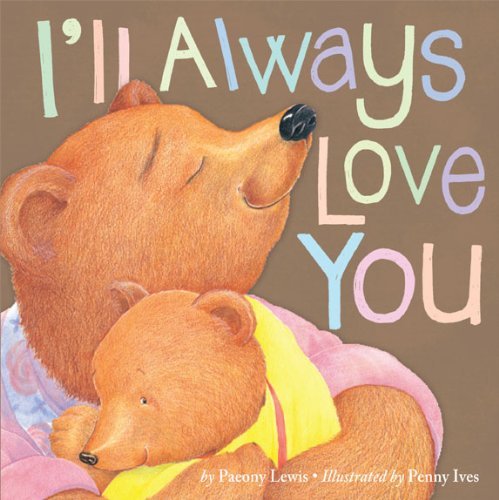 By Paeony Lewis I'll Always Love You (Reprint) [Paperback]