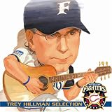 Trey Hillman Selection