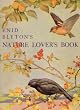 Enid Blyton's Nature Lover's Book