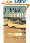 Tijuana Straits: A Novel
