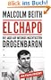 El Chapo: Die Jagd auf Mexikos m�chtigsten Drogenbaron