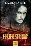 Laura Bickle: Feuersturm