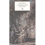 Le promeneur a Paris au XVIIIe siecleby Laurent Turcot