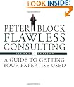Flawless Consulting: A Guide to Getting Your Expertise Used