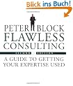 Flawless Consulting: A Guide to Getting Your Expertise Used