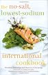 The No-Salt, Lowest-Sodium International Cookbook