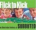 Search : Flick to Kick: An Illustrated History of Subbuteo