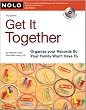 Get It Together: Organize Your Records So Your Family Won't Have To (book with CD-Rom)