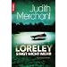 Loreley singt nicht mehr: Kriminalroman