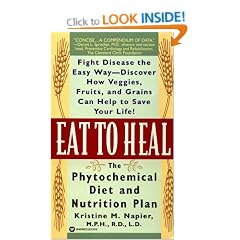 Eat to Heal: The Phytochemical Diet and Nutrition Plan
